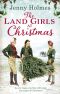 [Land Girls 01] • The Land Girls at Christmas